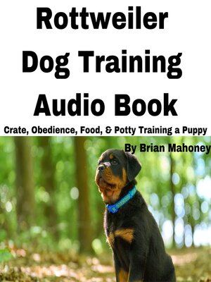 cover image of Rottweiler Dog Training Audio Book